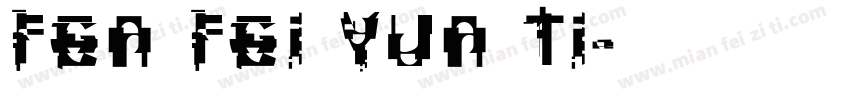 FEN FEI YUN TI字体转换